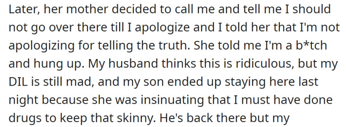 But later, the DIL's mother called the OP and demanded that she apologize to the DIL: