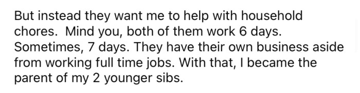 Instead of having the OP pay rent, they expect her to help with chores and babysitting.