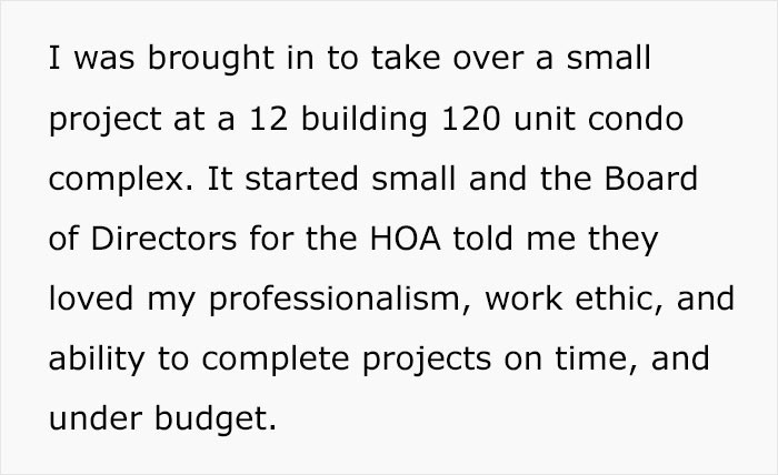 When he was assigned a small project, his seniors lauded him for his professionalisnm, work ethic, and reasonable turnaround time—all within or under the alloted budget. That's definitely a dream employee for businesses right there.