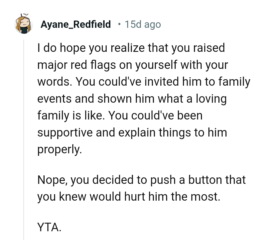 The OP could have been supportive and explained things