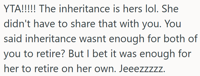 She didn’t have to share her inheritance with OP.