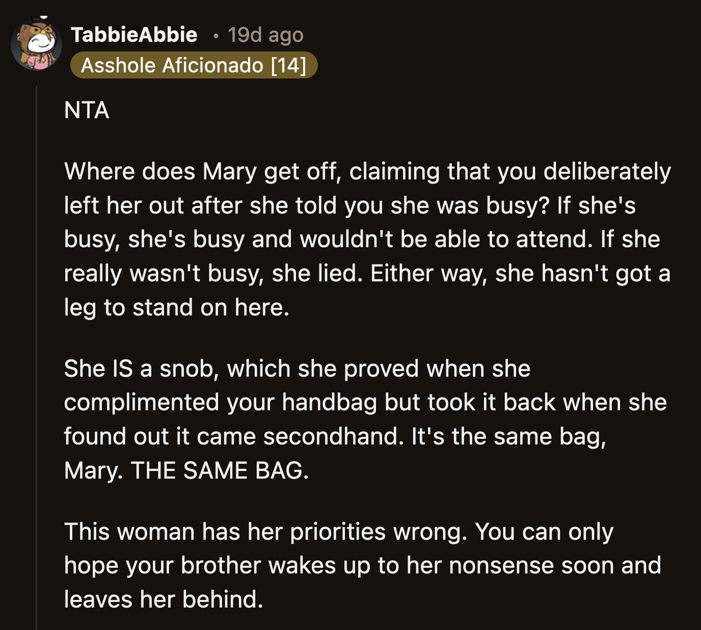 Mary IS a snob. She wouldn't be throwing a tantrum if OP's bachelorette had been the one they originally planned.