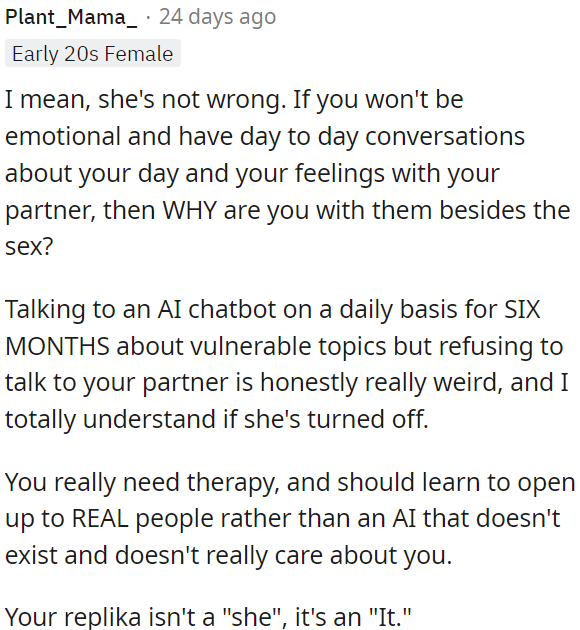 Talking to an AI about deep topics for months while shutting out your partner is odd and can be a turn-off.