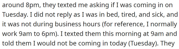 Tomorrow, they asked her if she'd work on Tuesday, but she ignored their message as it was sent outside of her working hours: