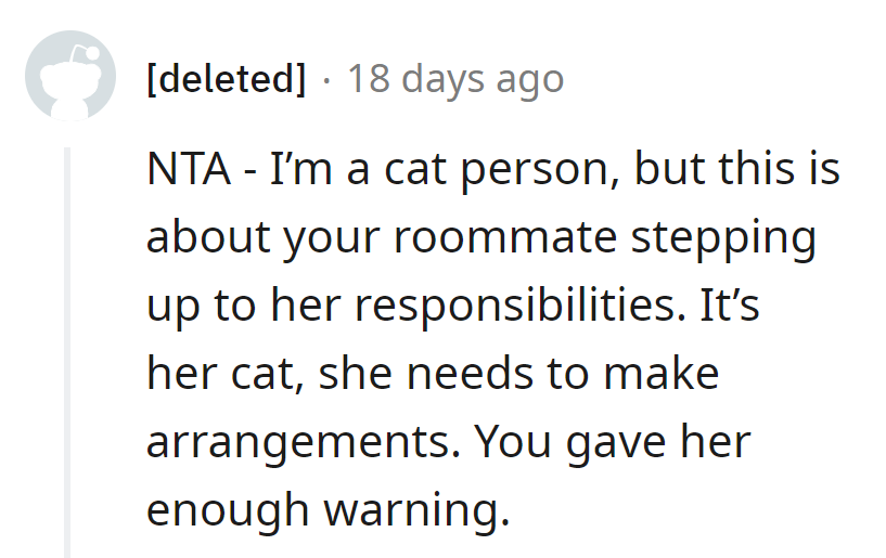 Roommate's cat, her responsibility. Ample warning was given!