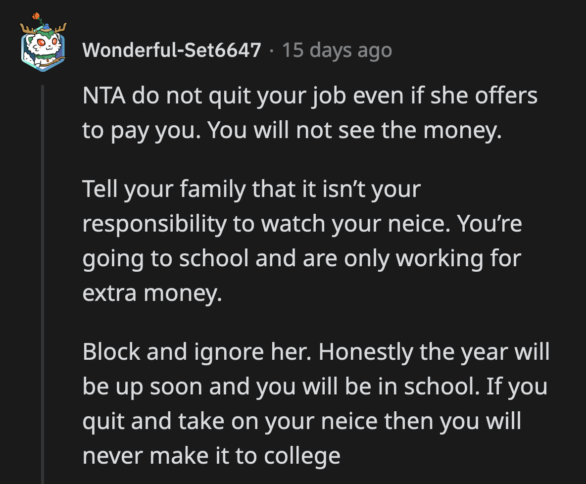 One of the commenters advised OP not to be her niece's babysitter, even if her sister offered to pay her.