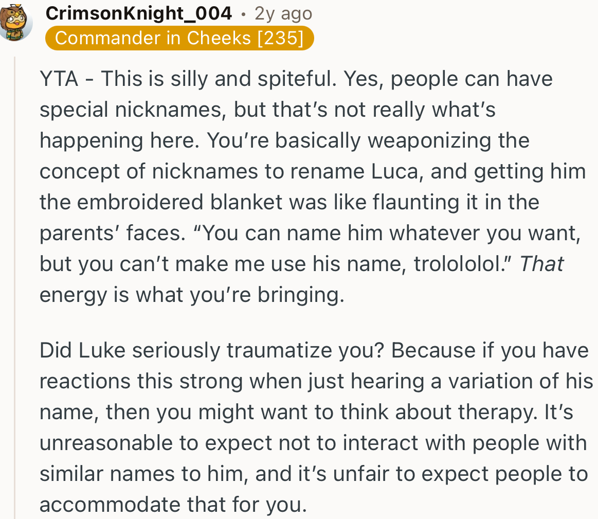“YTA… Yes, people can have special nicknames, but that’s not really what’s happening here.”
