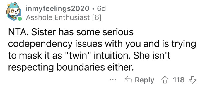 OP needs to acknowledge her sister's codependency before it gets out of hand.