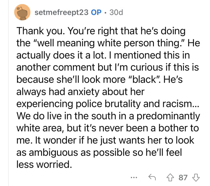 OP's husband is afraid his daughter might experience police brutality.