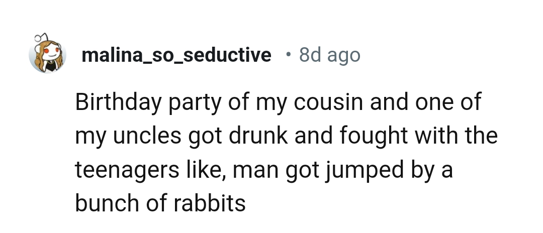 29. Getting jumped by rabbits