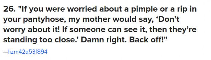 26. I'm definitely going to keep this in the back of my mind because she's definitely right.