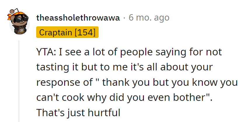 Fair enough, but sometimes honesty burns worse than the food.