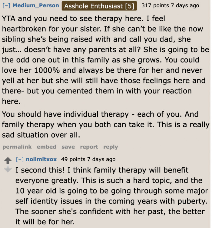 The sister doesn't want to be the odd one out. That's probably the reason behind her action.