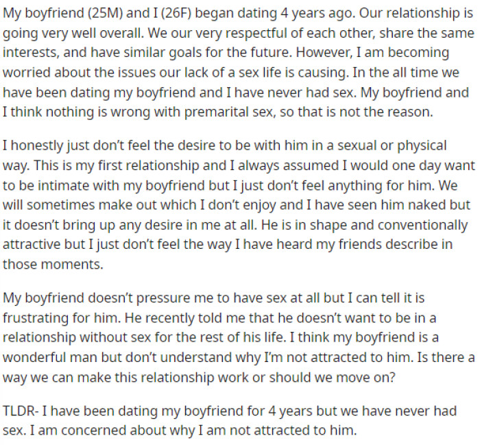 OP came to Reddit with full honesty and talked about what she really feels with him and how he's been responding to this.