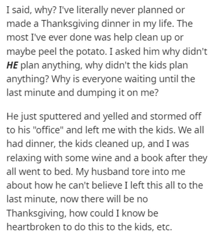 OP explained that she had never planned or prepared a Thanksgiving dinner in her life, and her husband didn't react well
