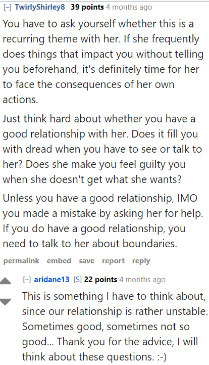 If the OP notices a recurring pattern in the situation, it might be the right moment for their mom to face the repercussions.
