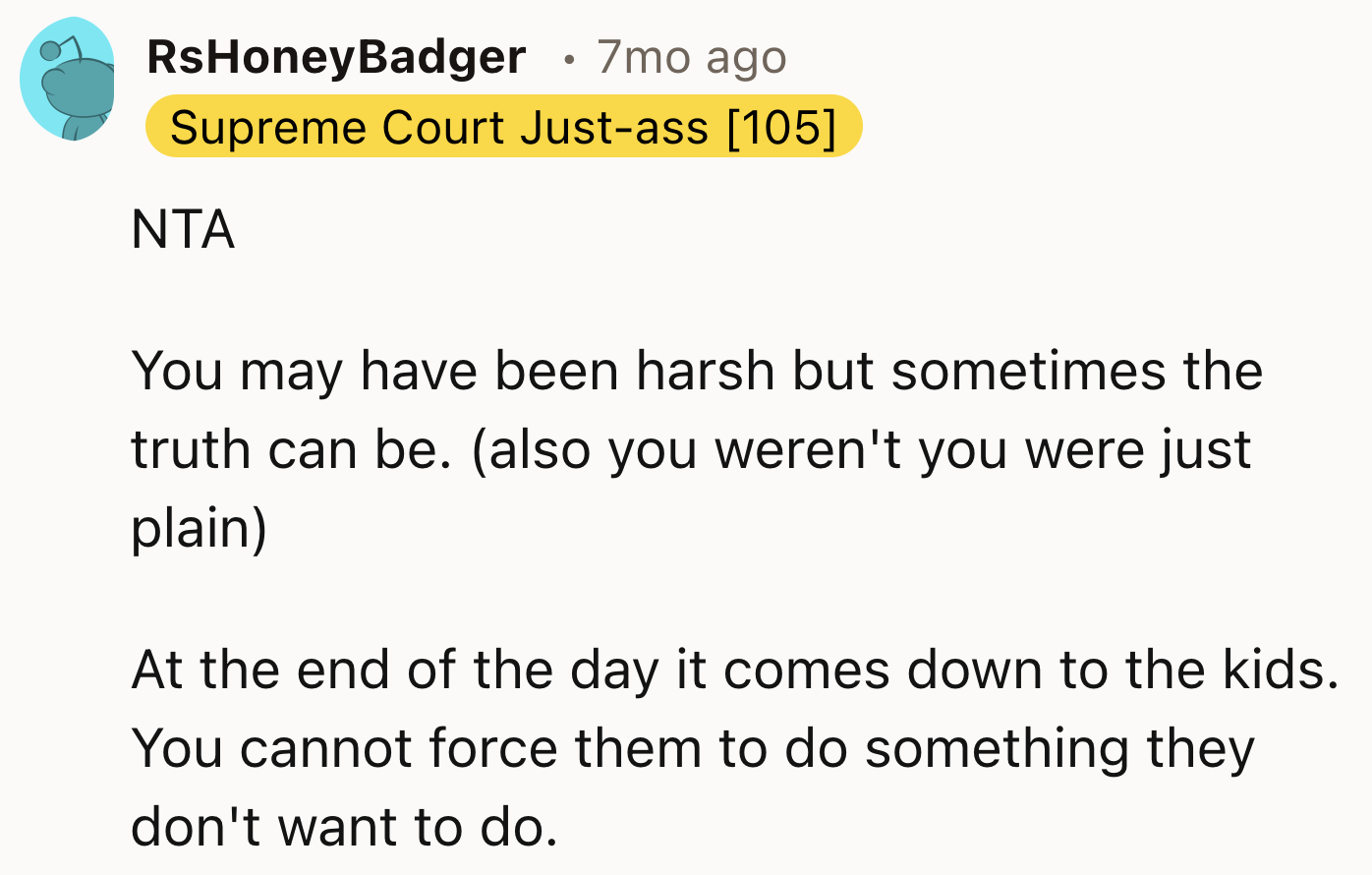 The truth can be harsh