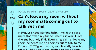 Furious Redditor Asks for Advice on How to Avoid Chatty Roommate's Stalking Whenever He Leaves the Room
