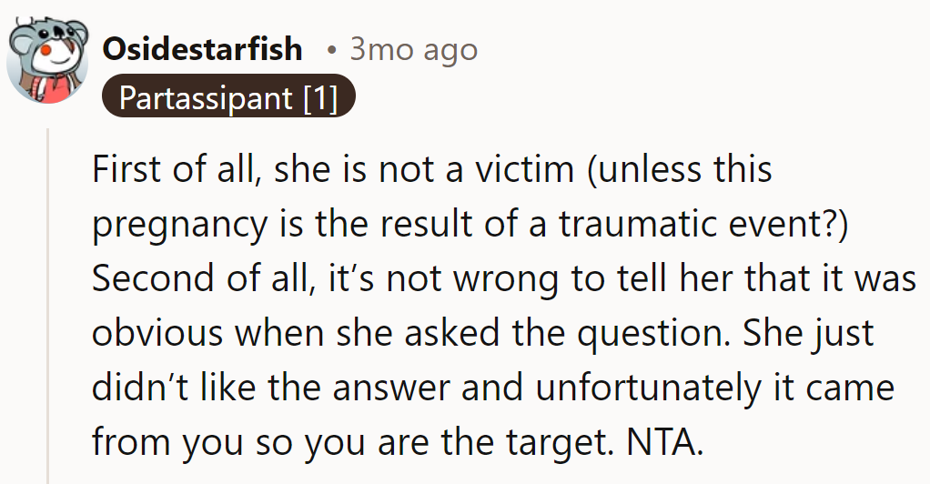No stork showdown, no victim. Just delivering the truth, now friend's the target. Definitely NTA.