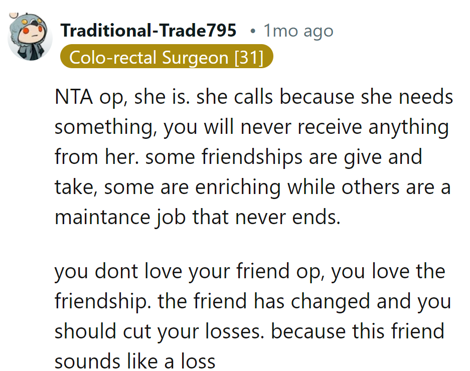 Dump the emotional mooch and upgrade to a friendship with dividends.