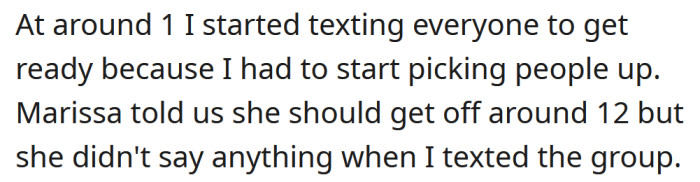 At around 1 PM, the OP started texting everyone to get ready because she wanted to leave at 2.