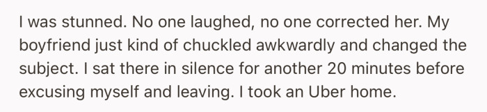 No one at the dinner corrected her, including OP’s boyfriend. Shortly after, OP stood up and left