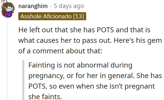 He doesn't seem to understand his girlfriend's condition at all.