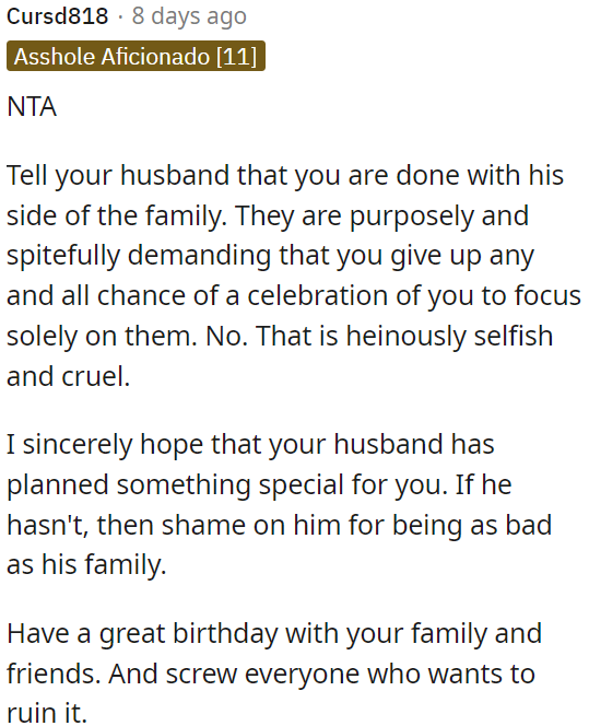 OP should disregard those who try to spoil her birthday.