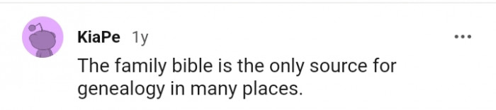 The family bible is the only source for genealogy