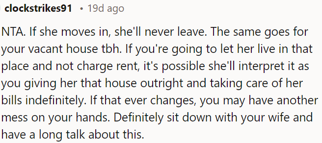 The situation could lead to long-term problems if she moves in without discussing boundaries.