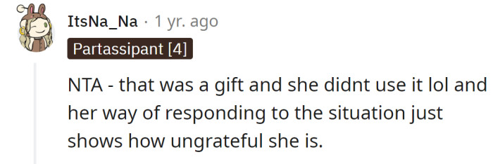 It was a gift, but she didn't use it