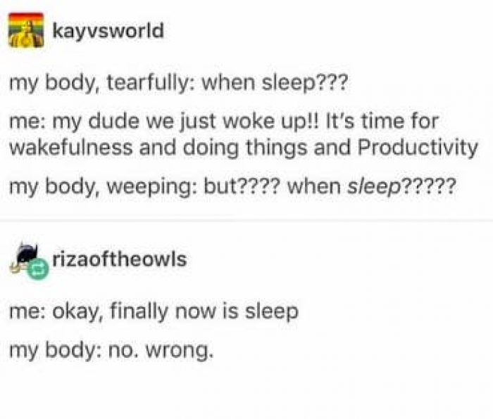 5. When your body doesn't want to cooperate.