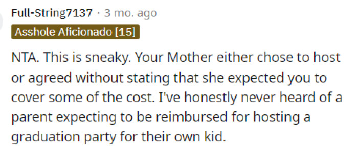 It's quite unfortunate that her mom would expect this because none of us can imagine our parents asking for reimbursement from our gifts.