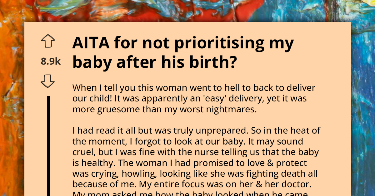 Did I Mess Up By Not Looking At My Newborn Immediately After Birth - Worried Dad Asks