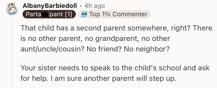 “That child has a second parent somewhere, right?”