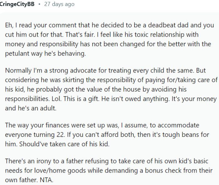 There's an irony to a father refusing to take care of his own kid's basic needs for love/home goods while demanding a bonus check from their own father.