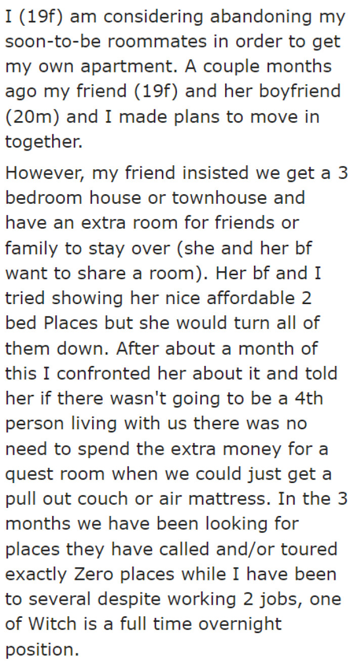 The original poster (OP) had plans to move in with her friend and her friend's significant other.