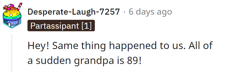 Surprise! Grandpa's aging like fine wine!