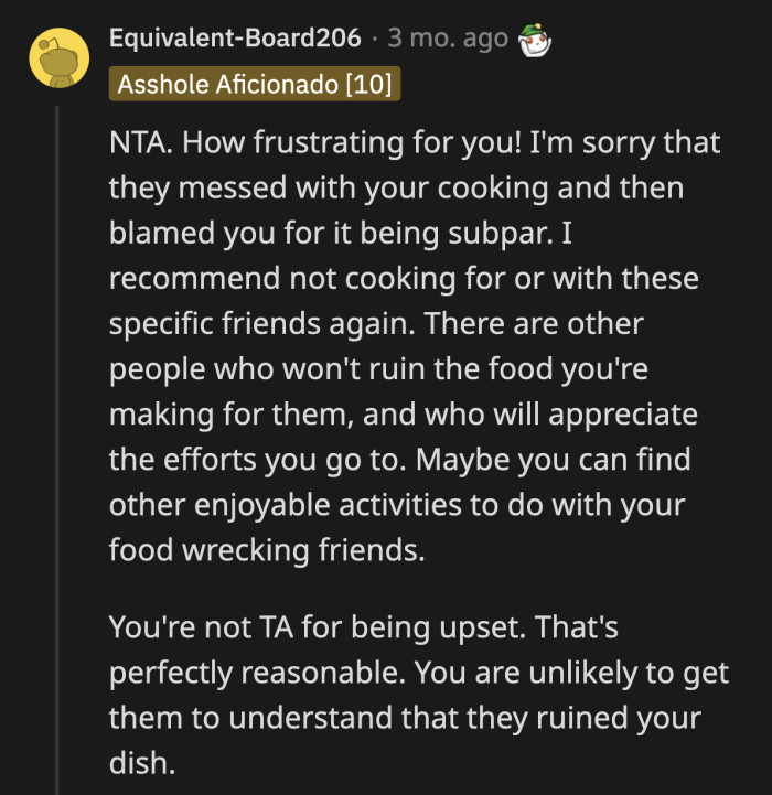 Cooking is probably one of the sweetest and most thoughtful things you can do for a loved one. OP's reaction is valid.