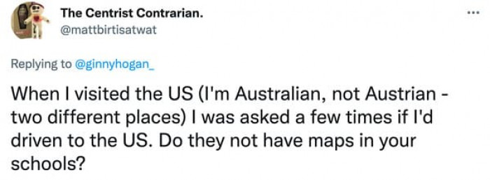 13. Don't they have maps in your schools?