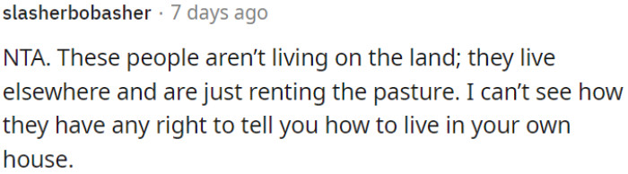They rent the land and don't live here.