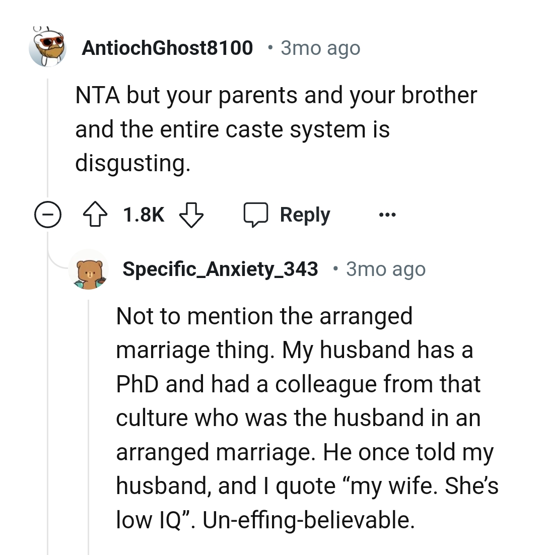 OP's parents and brother are the entire caste system