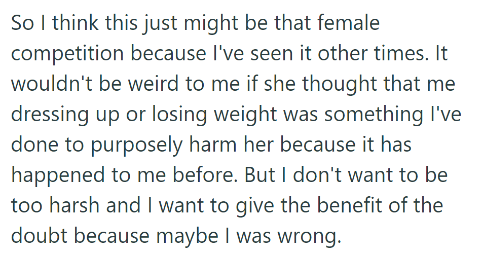 She suspects female competition but wants to give the benefit of the doubt.