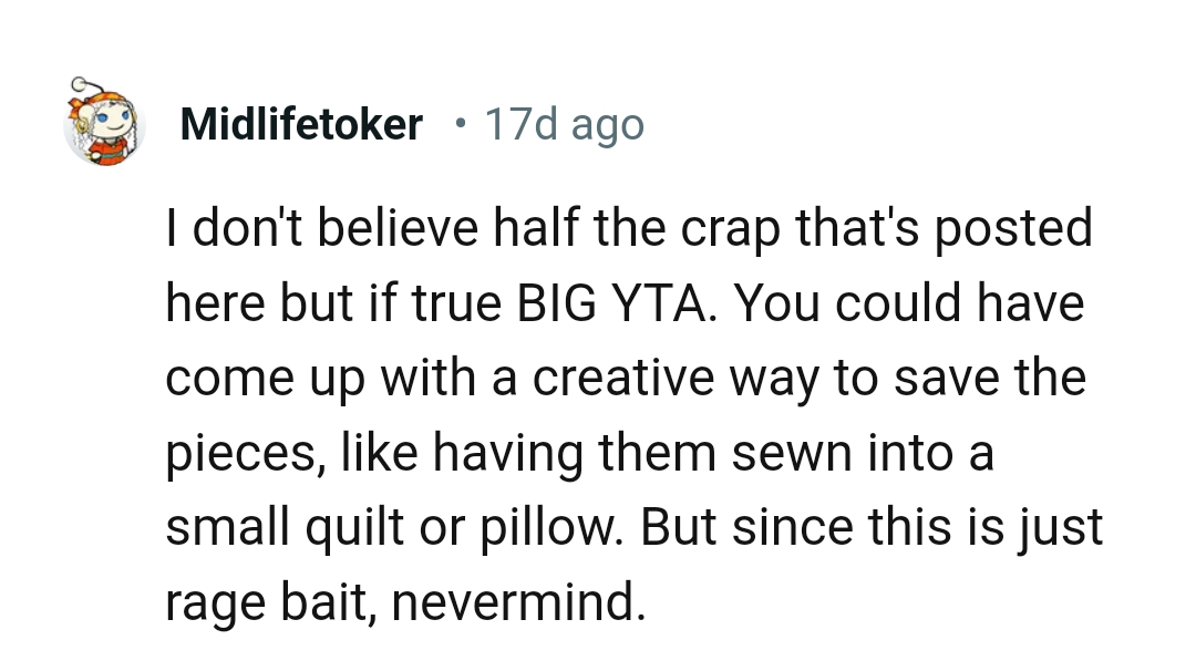 The OP Could Have Come Up with a Creative Way to Save the Pieces