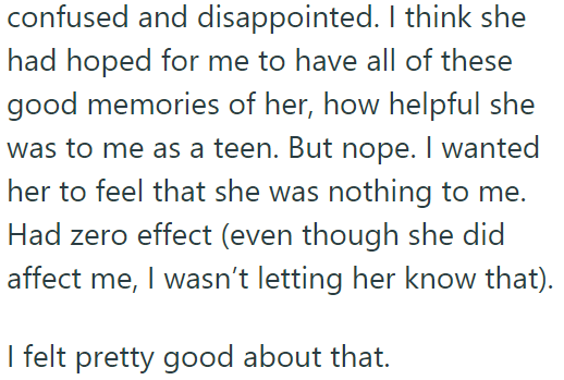 But the OP pretended not to know her to show her that she had no influence on them: