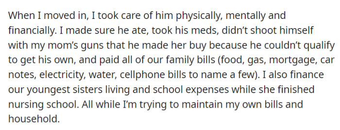 Upon moving in, she shouldered the physical, mental, and financial care of her father, handling bills for the family and supporting their youngest sister's education while managing her own expenses.