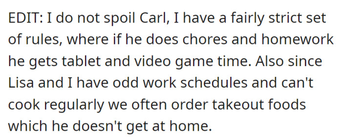 OP enforces rules for Carl, including earning screen time through chores and homework, and they order takeout occasionally due to their work schedules.