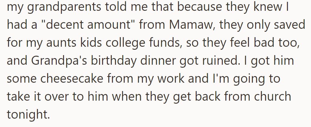 Grandparents regret not saving for OP's college. Dinner was ruined. OP offers cheesecake in apology.
