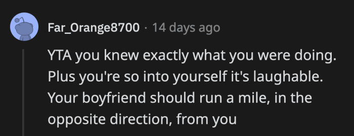 They said there is no way OP wasn't aware of what was really happening between her and the book guy.