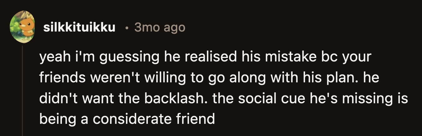 They weren't as easily swayed by Luke's remorse and felt it was brought on by peer pressure.